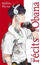 Couverture du livre « Les récits d'Obana : Artisan de l'étrange » de Kazue Kato et Fuyumi Ono aux éditions Crunchyroll