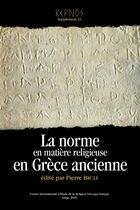 Couverture du livre « La norme en matière religieuse en Grèce ancienne » de Pierre Brule aux éditions Presses Universitaires De Liège