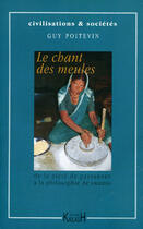 Couverture du livre « Le chant des meules » de Guy Poitevin aux éditions Kailash