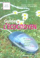 Couverture du livre « Guide de l'eco-citoyen » de  aux éditions Josette Lyon