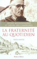 Couverture du livre « Fraternite au quotidien » de Denis Lefevre aux éditions Parole Et Silence