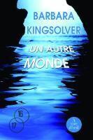 Couverture du livre « Un autre monde » de Barbara Kingsolver aux éditions A Vue D'oeil