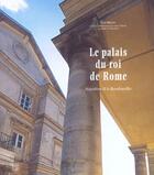 Couverture du livre « Palais du roi de rome (le) » de Belcon/Tulard aux éditions Somogy