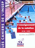Couverture du livre « Les cahiers de l'insep, n 28. l'enseignement de la natation » de Boulle Helal Henri aux éditions Insep Diffusion