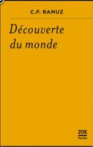 Couverture du livre « Découverte du monde » de Charles-Ferdinand Ramuz aux éditions Zoe