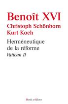 Couverture du livre « L'herméneutique de la réforme » de Benoit Xvi aux éditions Parole Et Silence