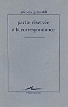 Couverture du livre « Partie réservée à la correspondance » de Nicolas Grimaldi aux éditions Encre Marine