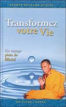Couverture du livre « Transformez votre vie ; voyage plein de felicite » de Kelsang Gyatso aux éditions Tharpa
