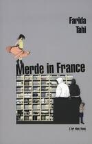 Couverture du livre « Merde in france » de Tahi Farida aux éditions L'or Des Fous