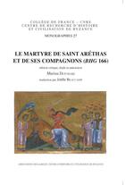 Couverture du livre « Le martyre de saint Aréthas et de ses compagnons » de Marina Detoraki aux éditions Achcbyz