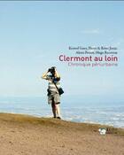 Couverture du livre « Clermont au loin ; chronique periurbaine » de Kristof Guez aux éditions Fudo