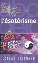 Couverture du livre « L'ABC de l'ésotérisme » de Lothar Gassmann aux éditions Ourania