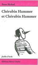 Couverture du livre « Chérubin Hammer et Chérubin Hammer » de Peter Bichsel aux éditions Heros Limite