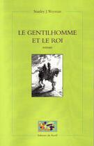 Couverture du livre « Le gentilhomme et le roi » de Stanley J. Weyman aux éditions Du Revif