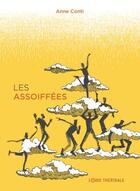 Couverture du livre « Les assoiffées » de Anne Conti et Amine Haddadi aux éditions L'onde Theatrale
