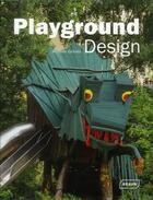 Couverture du livre « Playground design » de Michell Galindo aux éditions Braun