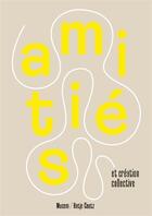 Couverture du livre « Amities et creation collective » de  aux éditions Hatje Cantz