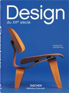 Couverture du livre « Design du XXe siècle » de Peter Fiell aux éditions Taschen