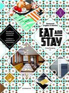 Couverture du livre « Eat & stay ; restaurant graphics & interiors » de Wang Shao Qiang aux éditions Promopress
