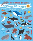 Couverture du livre « Le cahier de jeux animaux de la mer » de Dupont Guillaume aux éditions Vagnon