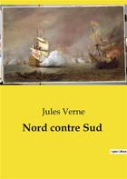 Couverture du livre « Nord contre Sud » de Jules Verne aux éditions Culturea