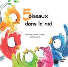 Couverture du livre « 5 oiseaux dans le nid » de Nathalie Janer et Gressier Rose Marie-Noele aux éditions La Marmite A Mots