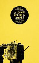 Couverture du livre « La révolte des gilets jaunes ; histoire d'une lutte de classes » de  aux éditions Niet