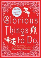 Couverture du livre « Glorious Things to Do » de Rosemary Davidson aux éditions Epagine