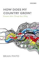 Couverture du livre « How Does My Country Grow?: Economic Advice Through Story-Telling » de Pinto Brian aux éditions Oup Oxford