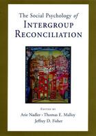 Couverture du livre « Social Psychology of Intergroup Reconciliation: From Violent Conflict » de Arie Nadler aux éditions Oxford University Press Usa