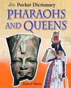 Couverture du livre « Pocket dictionary pharaohs and queens » de Maree Marcel aux éditions British Museum