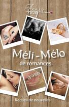 Couverture du livre « Meli-melo de romances » de Mony aux éditions Anais Mony