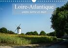 Couverture du livre « Loire-Atlantique, entre terre et mer (édition 2020) » de Gaymard Alain aux éditions Calvendo