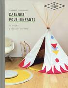 Couverture du livre « Cabanes pour enfants » de Virginie Desmoulin aux éditions Hachette Pratique