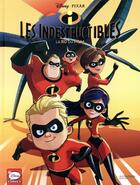 Couverture du livre « Les Indestructibles » de Walt Disney Company aux éditions Hachette Comics