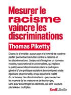 Couverture du livre « Mesurer le racisme, vaincre les discriminations » de Thomas Piketty aux éditions Seuil
