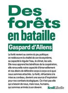 Couverture du livre « Des forêts en bataille » de Gaspard D' Allens aux éditions Seuil
