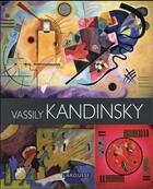 Couverture du livre « Vassily Kandinsky » de Johann Protais aux éditions Larousse