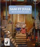 Couverture du livre « Sam et Julia dans la maison des souris » de Karina Schaapman aux éditions Gallimard Jeunesse Giboulees