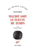 Couverture du livre « Maudit soit le fleuve du temps » de Per Petterson aux éditions Gallimard