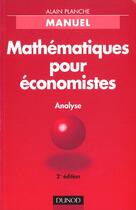 Couverture du livre « Mathematiques Pour Economistes » de Planche aux éditions Dunod