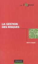 Couverture du livre « La Gestion Des Risques » de Olivier Hassid aux éditions Dunod