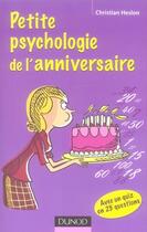 Couverture du livre « Petite psychologie de l'anniversaire » de Christian Heslon aux éditions Dunod