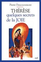 Couverture du livre « Therese, quelques secrets de la joie » de Descouvemont Pi aux éditions Cerf