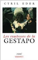 Couverture du livre « Les comtesses de la Gestapo » de Cyril Eder aux éditions Grasset