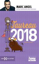 Couverture du livre « Taureau 2018 » de Marc Angel aux éditions Hors Collection