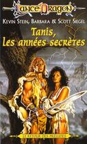 Couverture du livre « TANIS LES ANNEES SECRETES » de Kevin Stein et B Siegel aux éditions Fleuve Editions