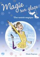 Couverture du livre « Magie sur la glace t.1 ; une rentrée magique » de Linda Chapman aux éditions Pocket Jeunesse