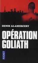 Couverture du livre « Opération Goliath » de Denis Alamercery aux éditions Pocket