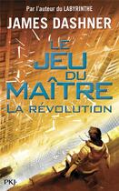 Couverture du livre « Le jeu du maître Tome 2 : la révolution » de James Dashner aux éditions Pocket Jeunesse